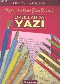 Okullarda Yazı; Doğru ve Güzel Yazı Yazmak