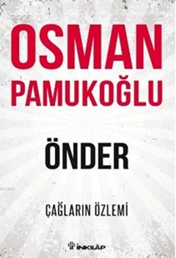 Önder; Çağların Özlemi