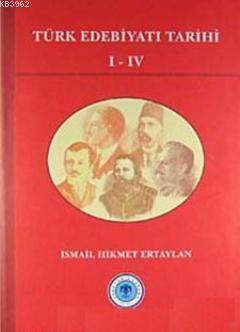 Türk Edebiyatı Tarihi I- IV