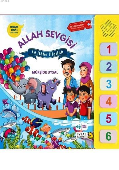 Konuşan Kitap 3 - Allah Sevgisi; La İlahe İllallah