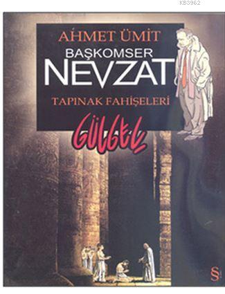 Başkomser Nevzat - Tapınak Fahişeleri - Gülgeç