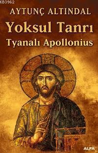 Yoksul Tanrı; Tyanalı Apollonıus