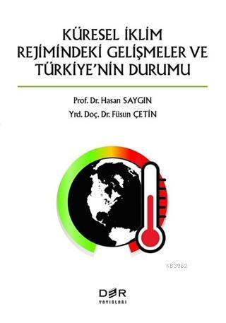Küresel İklimin Rejimindeki Gelişmeler ve Türkiye'nin Durumu