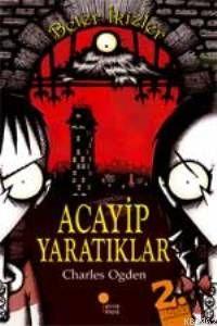 Acayip Yaratıklar; Beter İkizler