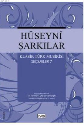 Hüseyni Şarkılar Klasik Türk Musikisi Seçmeler: 7