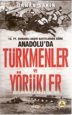Türkmenler ve Yörükler; Boylar - Kabileler - Cemaatler