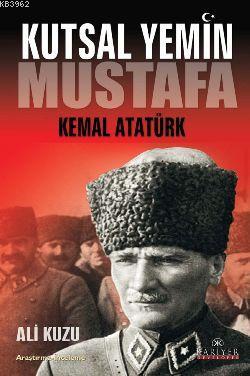 Kutsal Yemin; Mustaf Kemal Atatürk