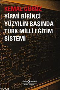 Yirmi Birinci Yüzyılın Başında Türk Milli Eğitim Sistemi