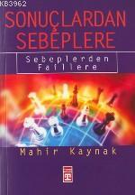 Sonuçlardan Sebeplere; Sebeblerden Faillere