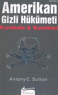 Amerikan Gizli Hükümeti; Kurukafa & Kemikler