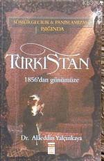 Türkistan; 1956'dan Günümüze