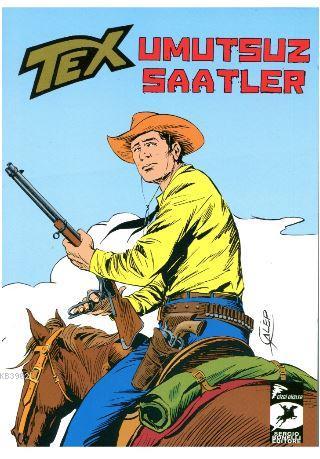 Tex Klasik Serisi 37 - Umutsuz Saatler; Dört Kaçak