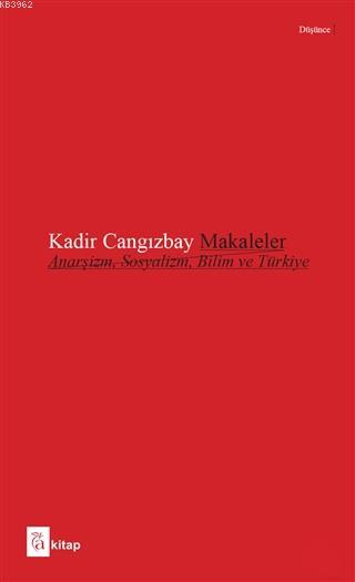Makaleler; Anarşizm, Sosyalizm, Bilim ve Türkiye