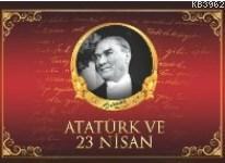 Atatürk Ve 23 Nisan