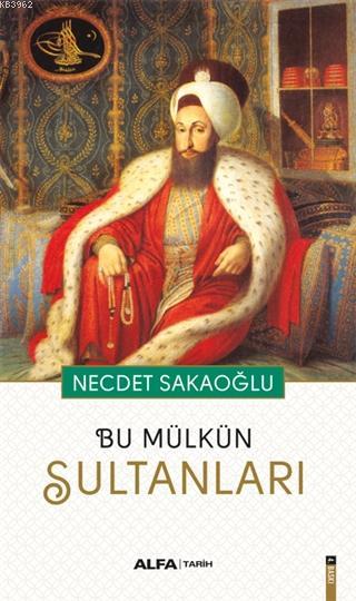 Bu Mülkün Sultanları