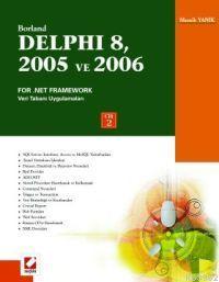 Borland Delphi 8, 2005 ve 2006 For .Net Framework Windows Forms Application; Temel Kullanım Kılavuzu Cilt:2