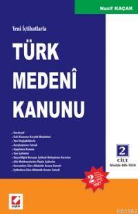 Yeni İçtihatlarla Türk Medeni Kanunu (2 Ciltli)