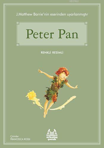 Peter Pan; Gökkuşağı Renkli Resimli Seri