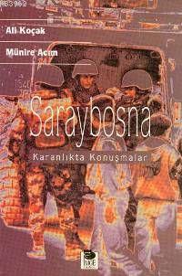 Saraybosna - Karanlıkta Konuşmalar