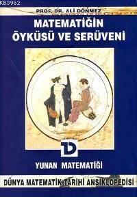 Matematiğin Öyküsü ve Serüveni;  Yunan Matematiği
