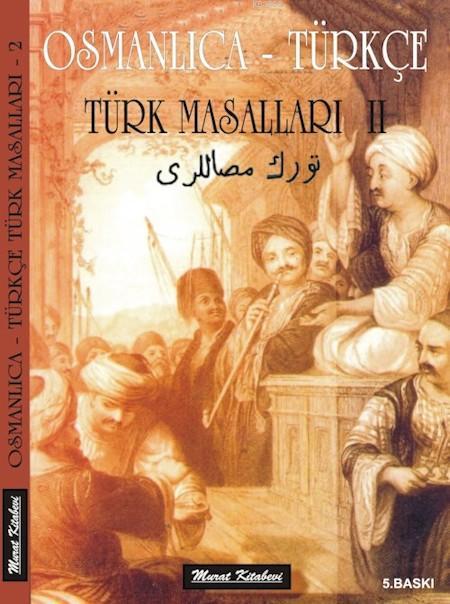 Türk Masalları 2; Osmanlıca - Türkçe