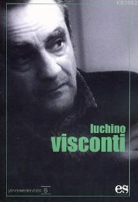 Luchino Visconti; Yönetmenler Dizisi 6