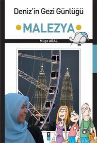 Deniz'in Gezi Günlüğü Malezya