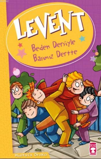 Levent Beden Dersiyle Başımız Dertte