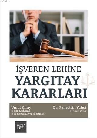 İşveren Lehine Yargıtay Kararları