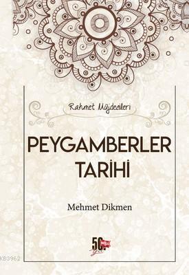 Peygamberler Tarihi; Rahmet Müjdecileri