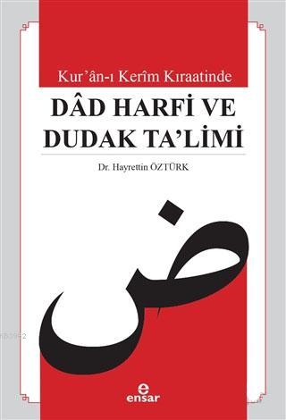 Kur'an-ı Kerim Kıraatinde Dad Harfi ve Dudak Ta'limi