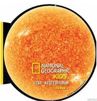 National Geographic Kids- Uzayı Keşfediyorum Güneş