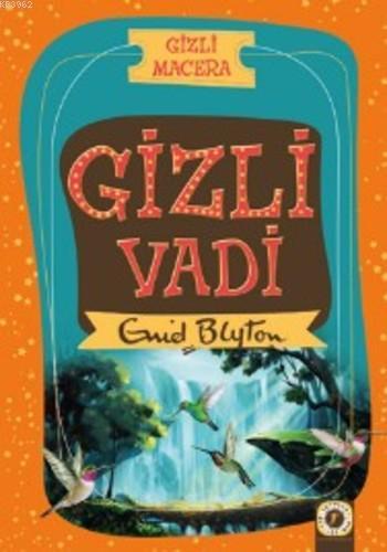 Gizli Vadi; Gizli Macera