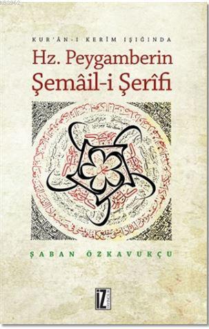 Hz. Peygamberin Şemail-i Şerifi