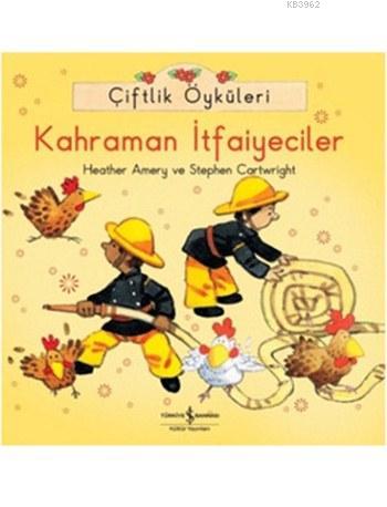 Çiftlik Öyküleri -  Kahraman İtfaiyeciler