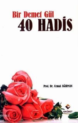 Bir Demet Gül 40 Hadis