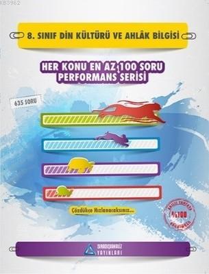 8.Sınıf Din Kültürü ve Ahlak Bilgisi Her Konu En Az 100 Soru Performans Serisi