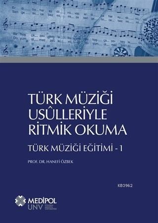 Türk Müziği Usulleriyle Ritmik Okuma; Türk Müziği Eğitimi - 1