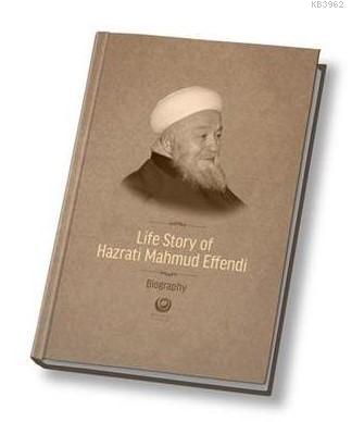 Mahmud Efendi Hazretlerinin Hayatı İngilizce