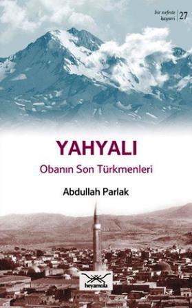 Yahyalı Obanın Son Türkmenleri