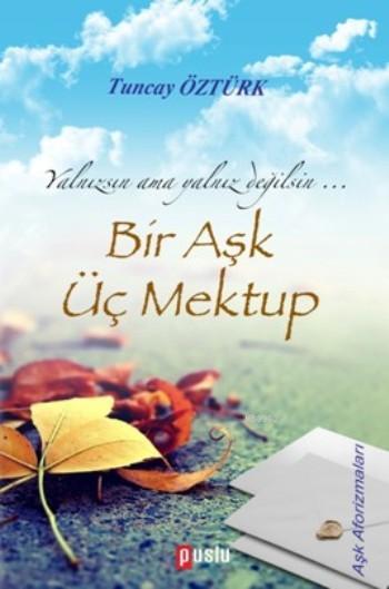 Bir Aşk Üç Mektup; Aforizmalar