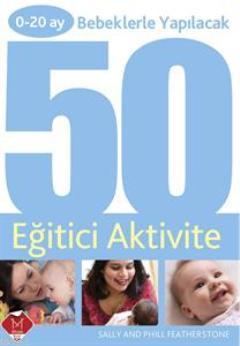 50 Eğitici Aktivite (0-20 ay)
