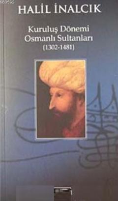 Kuruluş Dönemi Osmanlı Sultanları (1302-1481)