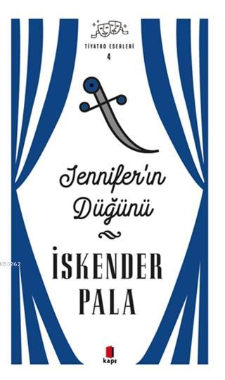 Jennifer'ın Düğünü - Tiyatro Eserleri 4