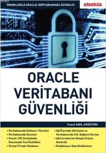 Oracle Veritabanı Güvenliği; Örneklerle Oracle Veritabanında Güvenlik
