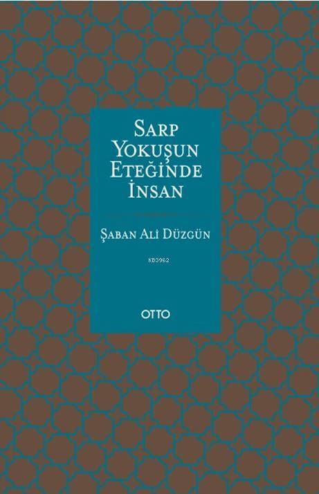 Sarp Yokuşun Eteğinde İnsan