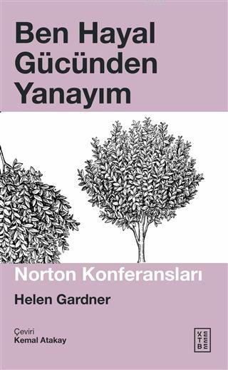 Ben Hayal Gücünden Yanayım; Norton Konferansları