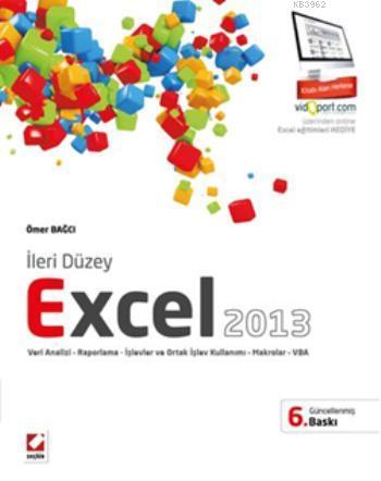 İleri Düzey Excel 2013; Veri Analizi  Raporlama İşlevler ve Ortak İşlev Kullanımı  Makrolar  VBA