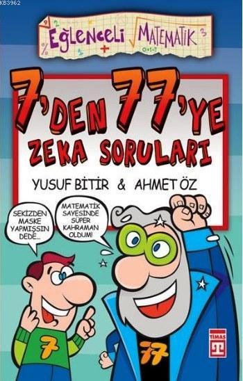 7'den 77'ye Zeka Soruları; Eğlenceli Matematik