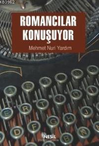 Romancılar Konuşuyor